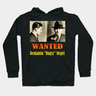 Wanted: Benjamin "Bugsy" Siegel Hoodie